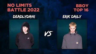 Deadlydani vs Erik Daily | BBOY Top16 | No Limits Battle 2022