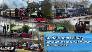 Statfold Barn Railway: Enthusiast Day: Spectacle of Steam: 18th of March 2023