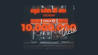 Ngủ sớm đi em - DucMinh ( Prod. by GC )