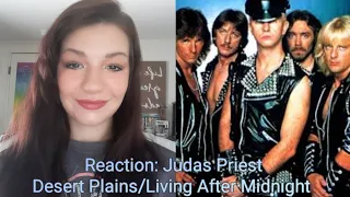 Reaction: Judas Priest Desert Plains/Living After Midnight