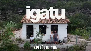 IGATU, A CIDADE QUASE FANTASMA | CHAPADA DIAMANTINA | #65 | DO NORTE AO NORTE