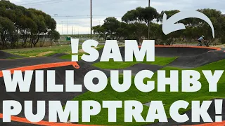 New Sam Willoughby Pumptrack!!