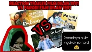 REACTION TRAILER FILM DILAN 1991 VS PARODI FILM DILAN 1991