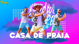 CASA DE PRAIA - Barões Da Pisadinha | Troupe Fit (Coreografia Oficial)