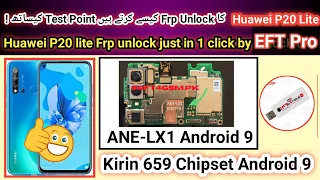 Huawei P20 lite (ANE-LX1) FRP Google Account Reset by EFT Pro android 9 | Kirin 659 | 2023