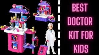 Top Best Doctor Kit for Kids - Great Gift Toy for Kids