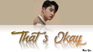 D.O. (EXO) - 괜찮아도 괜찮아 (That’s Okay)(Color Coded Lyrics Eng/Rom/Han)