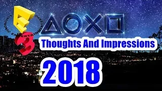 E3 2018 Sony Press Conference - Thoughts And Impressions