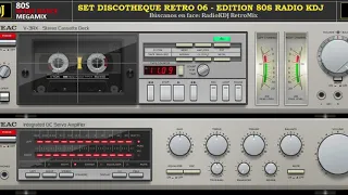 Set Discotheque Retro 06 Edition 80s Radio KDJ