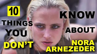 10 Things You Didn't Know About Nora Arnezeder