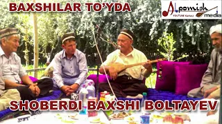 SHOBERDI BAXSHI BOLTAYEV "BAXSHILAR TO'YDA" (SURXONDARYO)