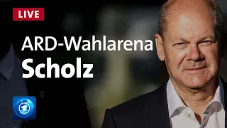 ARD-Wahlarena mit Olaf Scholz, SPD | LIVESTREAM