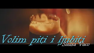 Siniša Vuco - Volim piti i ljubiti (Official lyric video)