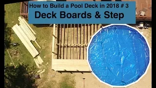 How to Build a Pool Deck in 2018 #3 Deck Boards & Step