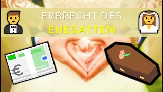 Erbrecht der 🤵 Ehegatten 👰