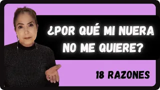 ¿POR QUE MI NUERA NO ME QUIERE?  18 POSIBLES RAZONES