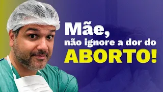 NÃO IGNORE A DOR DO ABORTO. | Casal Mantelli