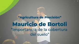 LA IMPORTANCIA DE LOS CULTIVOS DE COBERTURA - MAURICIO DE BORTOLI