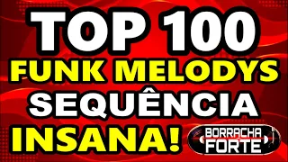 🔴 MELHOR SET com os 100 MAIORES FUNK MELODYS (PARTE 2) SEQUÊNCIA IMPECÁVEL