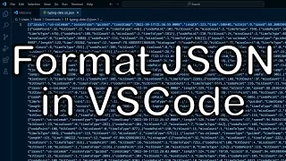 Formatting JSON in VSCode Shortcut!