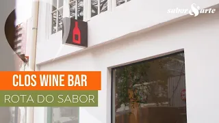 CLOS WINE BAR | Rota do Sabor com Josimar Melo
