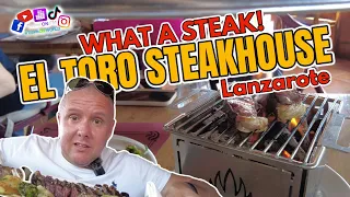 Where to go for steak in Lanzarote - El Toro restaurant just outside Puerto Del Carmen