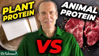 Is Plant Protein Healthier than Animal Protein? | Dr. Joel Fuhrman | The Nutritarian Diet