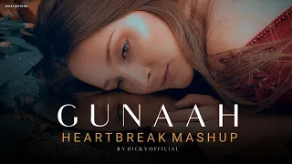 Gunaah Heartbreak Mashup | Emotion Chillout 2024 | BICKY OFFICIAL