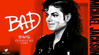 [TEASER #2] BAD (SWG Extended Mix) - MICHAEL JACKSON