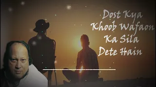 Dost Kya Khoob Wafaon Ka Sila | Slowed + Reverb | Shanshah NFAK | Current Tracks #nfak