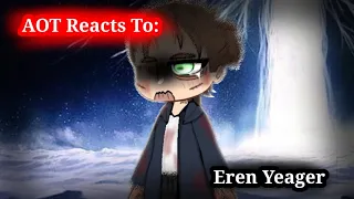 Aot React to Eren //Gacha Club// [3/4] {Canon Ships}