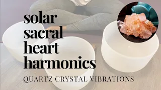 Solar, Sacral & Heart Chakra Harmonics | Crystal Singing Bowls | 432Hz