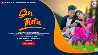 Sin Theta | New Ho Munda Song 2023 | Full Video | FT. Choudhuri & Sunama | Soma Soy & Nirmala Kisku