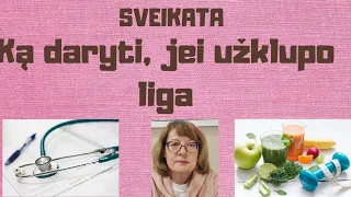 Sveikata | Ką daryti,  jei užklupo liga