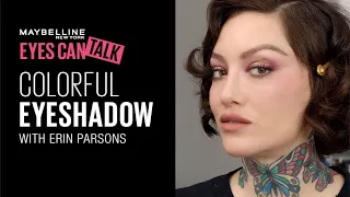 EASY COLORFUL EYESHADOW TUTORIAL FT. ERIN PARSONS | MAYBELLINE NEW YORK