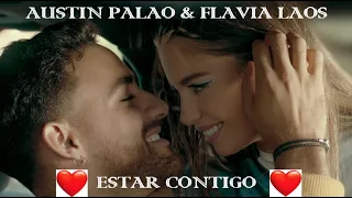 Austin palao, Flavia Laos - Estar Contigo (Video Oficial)