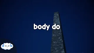 Chlöe - Body Do (Clean - Lyrics)