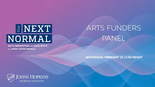 Arts Funders Panel: Next Normal