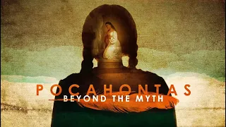 Pocahontas: Beyond the Myth