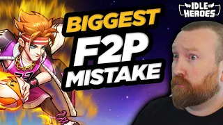 Idle Heroes - My BIGGEST F2P Mistake YOU Shouldn't Make!!!