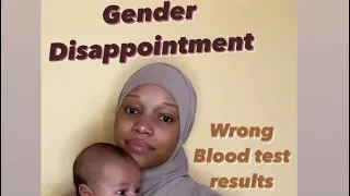 Gender Disappointment, blood test was wrong!