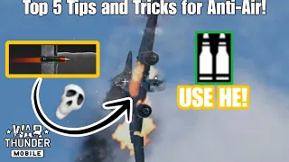 Top 5 Tips and Tricks for Anti-Air Vehicles in War Thunder Mobile!