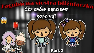 [CZĘŚĆ 3] CZY ZNOWU STANIEMY SIĘ RODZINĄ? ❤️ | PORWANA BLIŹNIACZKA | TOCA BOCA HISTORYJKI PO POLSKU