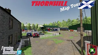 Thornhill/Farming Simulator 22/FS22/Farm Tour/Map Tour/Lets Play