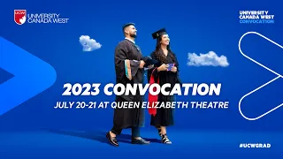 UCW Summer Convocation 2023 - Day 1 (Ceremony #1)