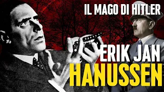 Il MAGO Di HITLER: Erik Jan HANUSSEN