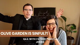 Is Thinking About Olive Garden Sinful? // q&a with Jenna and Father Parks