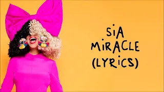 Sia -  Miracle 1 Hour