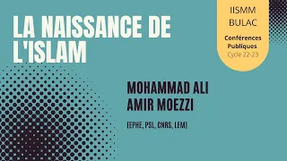 « La naissance de l’islam : convaincre entre apocalypse, conquêtes et empire »