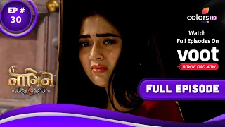 Naagin 6 | नागिन 6 | Episode 30 | 22 May 2022